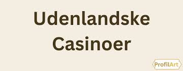 Populære Udenlandske Casinoer Uden NemID